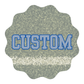 Custom