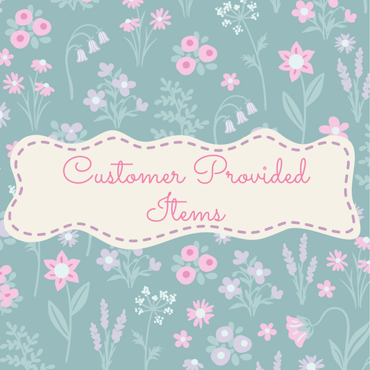 Customer Provided Items